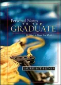 Personal Notes to the Graduate: 24 Values to Shape Your Destiny