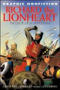 Richard the Lionheart: The Life of a King and Crusader