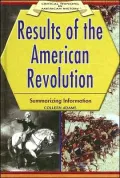 Results of the American Revolution: summarizing Information
