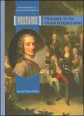 Voltaire: Champion of the French Enlightenment