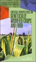 Critical Perspectives on Genetically Modified Crops And Food