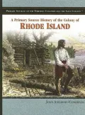Primary Source History of the Colony of Rhode Island