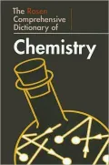 The Rosen Comprehensive Dictionary of Chemistry