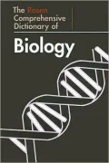 The Rosen Comprehensive Dictionary of Biology