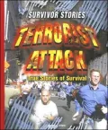 Terrorist Attack: True Stories of Survival