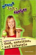 Making Smart Choices About Food, Nutrition, and Lifestyle