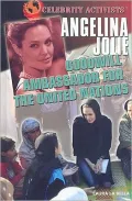 Angelina Jolie: Goodwill Ambassador for the United Nations