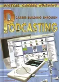 Career Building Through Podcasting