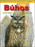Buhos: Por dentro y por fuera (Owls: Inside and Out)