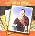 Sir Francis Drake: A Primary Source Biography