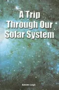 A Trip Through Our Solar System