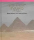 The Great Pyramid of Giza: Measuring Length, Area, Volume, and Angles
