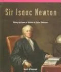 Sir Isaac Newton: Using the Laws of Motion to Solve Problems