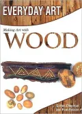 Making Art with Wood