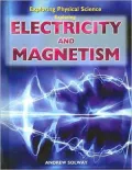 Exploring Electricity and Magnetism
