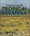 Discovering the Tropical Savanna
