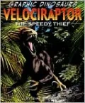 Velociraptor: The Speedy Thief