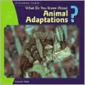 What Do You Know about Animal Adaptations?