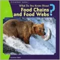 What Do You Know about Food Chains and Food Webs?