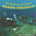 Underwater Explorers: Marine Biologists