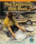 The California Gold Rush: Multiplying and Dividing Using Three- And Four-Digit Numbers
