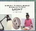 Everyday Physical Science Experiments with Light