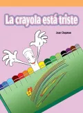 La crayola esta triste/ The Lonely Crayon