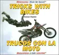 Tricks With Bikes/ Trucos con la moto