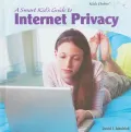 A Smart Kid's Guide to Internet Privacy