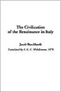 The Civilization of the Renaissance in Italy