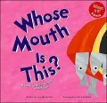 Whose Mouth Is This?: A Look at Bills, Suckers, and Tubes