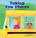Taking You Places: A Book about Bus Drivers