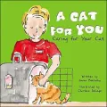 A Cat for You: Caring for Your Cat