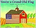 You're a Grand Old Flag: A Jubilant Song about Old Glory