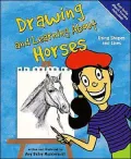 Drawing and Learning about Horses: Using Shapes and Lines