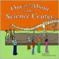 Out and About at the Science Center