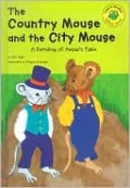Country Mouse and the City Mouse: A Retelling of Aesop's Fable