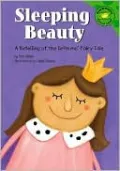 Sleeping Beauty: A Retelling of the Grimms' Fairy Tale