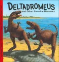 Deltadromeus and Other Shoreline Dinosaurs