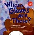 Whose Gloves Are These?: A Look at Gloves Workers Wear - Leather, Cloth, and Rubber