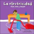 La Electricidad: Focos, Pilas y Chispas (Electricity: Focal Points, Batteries and Sparks)