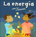 La Energía: Calor, Luz y Combustible