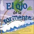 El Ojo de la Tormenta: UN Libro Sobre Huracanes (The Eye of the Storm: A Book on Hurricanes)