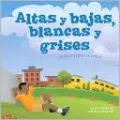 Altas y Bajas, Blancas y Grises: Un Libro Sobre Las Nubes