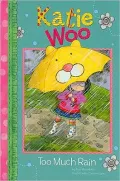 Too Much Rain (Katie Woo Series)