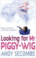 Looking for Mr. Piggy-Wig
