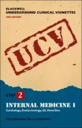 Blackwell Underground Clinical Vignettes Internal Medicine I: Cardiology, Endocrinology, GI, Hem/Onc