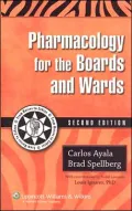 Pharmacology for the Boards and Wards
