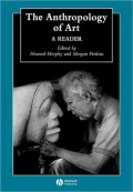 The Anthropology of Art: A Reader