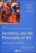 Aesthetics and the Philosophy of Art: The Analytic Tradition: an Anthology